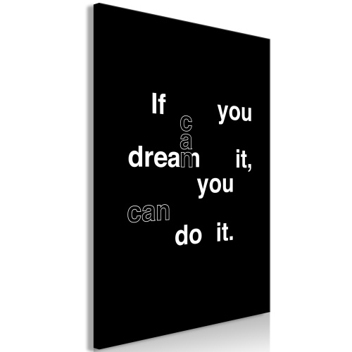Obraz - If You Can Dream It, You Can Do It (1 Part) Vertical