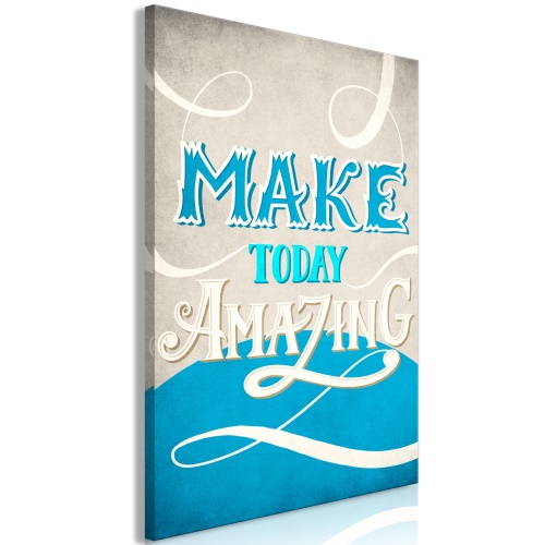 Obraz - Make Today Amazing (1 Part) Vertical